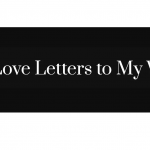 Love Letters To My Wife
